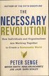 The Necessary Revolution: How Individuals and Organizations Are Working Together to Create a Sustainable World