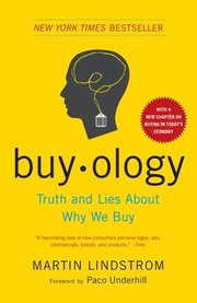 Buyology: Truth and Lies about Why We Buy (h�ftad)