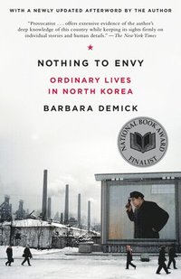 Nothing to Envy: Ordinary Lives in North Korea (h�ftad)