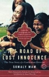 The Road of Lost Innocence: The True Story of a Cambodian Heroine (h�ftad)