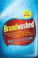 Brandwashed: Tricks Companies Use to Manipulate Our Minds and Persuade Us to Buy (inbunden)
