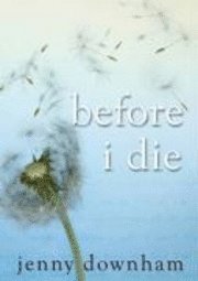 Before I Die (h�ftad)
