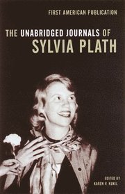 The Unabridged Journals of Sylvia Plath (h�ftad)