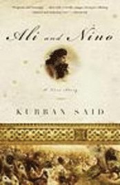 Ali and Nino: A Love Story (h�ftad)