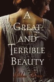 A Great and Terrible Beauty (inbunden)