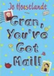 Gran, You've Got Mail! (inbunden)