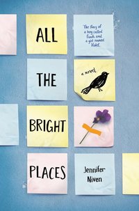 All the Bright Places (inbunden)