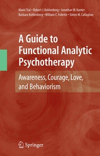 A Guide to Functional Analytic Psychotherapy (inbunden)