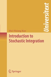 Introduction to Stochastic Integration (h�ftad)