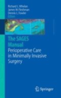 SAGES Manual of Perioperative Care in Minimally Invasive Surgery