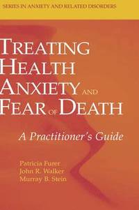 Treating Health Anxiety and Fear of Death
