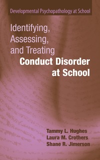 Identifying, Assessing, and Treating Conduct Disorder at School (h�ftad)