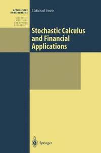 Stochastic Calculus and Financial Applications (inbunden)