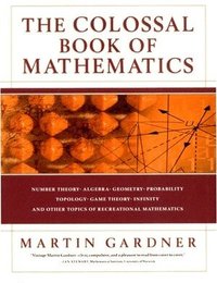 The Colossal Book of Mathematics (h�ftad)