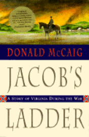 Jacob's Ladder - A Story of Virginia During the War (inbunden)
