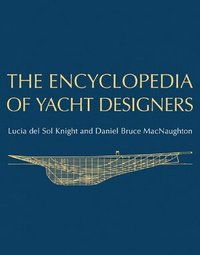 The Encyclopedia of Yacht Designers (inbunden)
