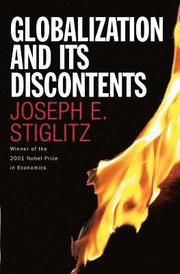 Globalization and Its Discontents (inbunden)