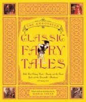 The Annotated Classic Fairy Tales (h�ftad)