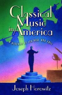 Classical Music in America (h�ftad)