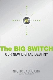The Big Switch (inbunden)