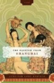 The Painter from Shanghai (inbunden)