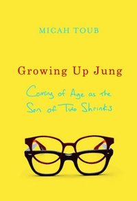 Growing Up Jung (inbunden)