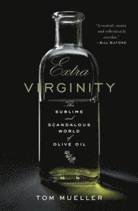 Extra Virginity (inbunden)