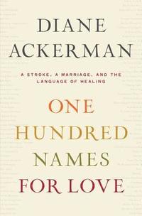 One Hundred Names for Love (inbunden)