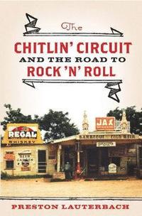 The Chitlin' Circuit (inbunden)