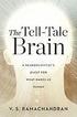 The Tell-tale Brain