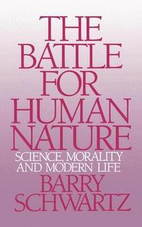 The Battle for Human Nature (inbunden)
