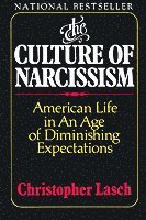 The Culture of Narcissism (h�ftad)