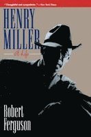 Henry Miller: A Life (h�ftad)