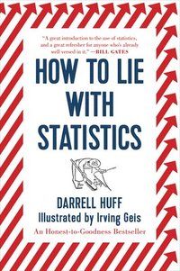 How to Lie with Statistics (h�ftad)