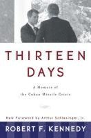 Thirteen Days: A Memoir of the Cuban Missile Crisis (h�ftad)