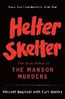Helter Skelter: The True Story of the Manson Murders (h�ftad)