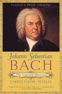 Johann Sebastian Bach: The Learned Musician (h�ftad)