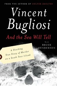 And the Sea Will Tell (h�ftad)