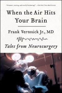 When the Air Hits Your Brain (h�ftad)