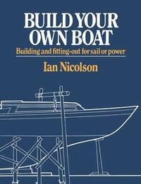 Build Your Own Boat (inbunden)