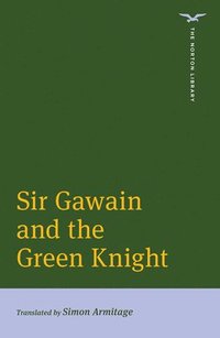 Sir Gawain And The Green Knight - Norton Library
