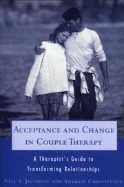 Acceptance and Change in Couple Therapy: A Therapist's Guide to Transforming Relationships (h�ftad)