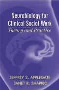 Neurobiology for Clinical Social Work