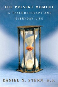 The Present Moment in Psychotherapy and Everyday Life (inbunden)