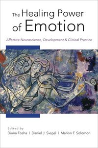 The Healing Power of Emotion (h�ftad)