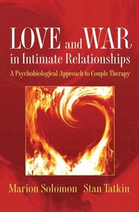 Love and War in Intimate Relationships (h�ftad)
