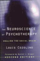 The Neuroscience of Psychotherapy (inbunden)