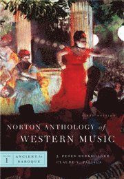 The Norton Anthology of Western Music: v. 1 (h�ftad)