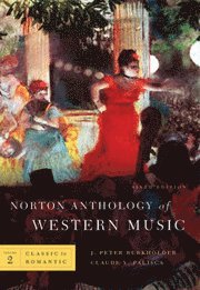 The Norton Anthology of Western Music: v. 2 (h�ftad)