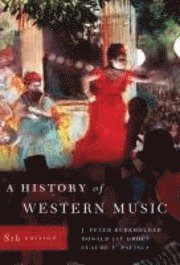A History of Western Music (h�ftad)